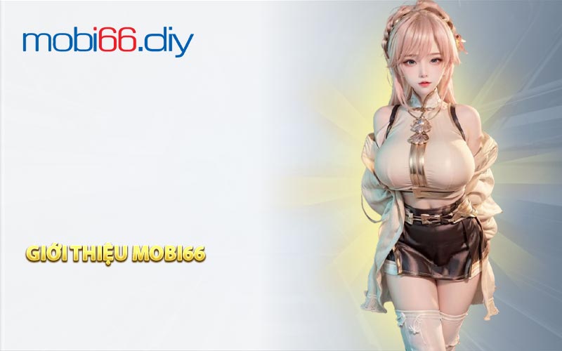 Giới thiệu MOBI66
