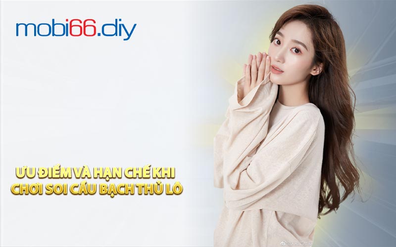 Ưu điểm và hạn chế khi chơi soi cầu bạch thủ lô